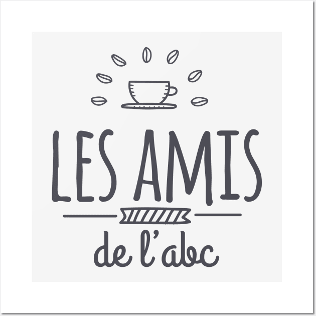 Les Amis de L'ABC 2 Wall Art by byebyesally